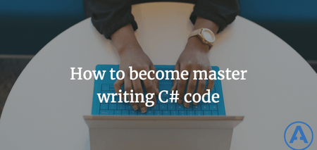 featured image thumbnail for post How to become master writing C# code