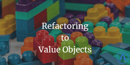 featured image thumbnail for post Refactoring to Value Objects