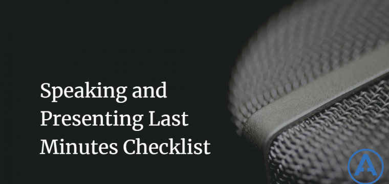 Speaking and Presenting Last Minutes Checklist