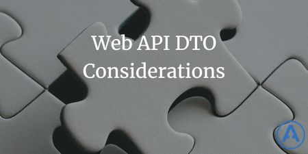 featured image thumbnail for post Web API DTO Considerations