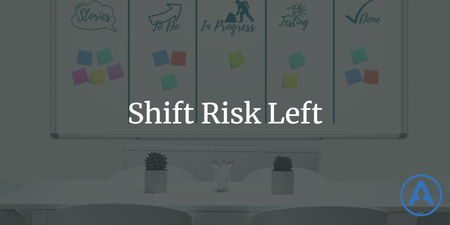featured image thumbnail for post Shift Risk Left