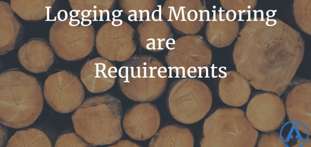featured image thumbnail for post Logging and Monitoring are Requirements