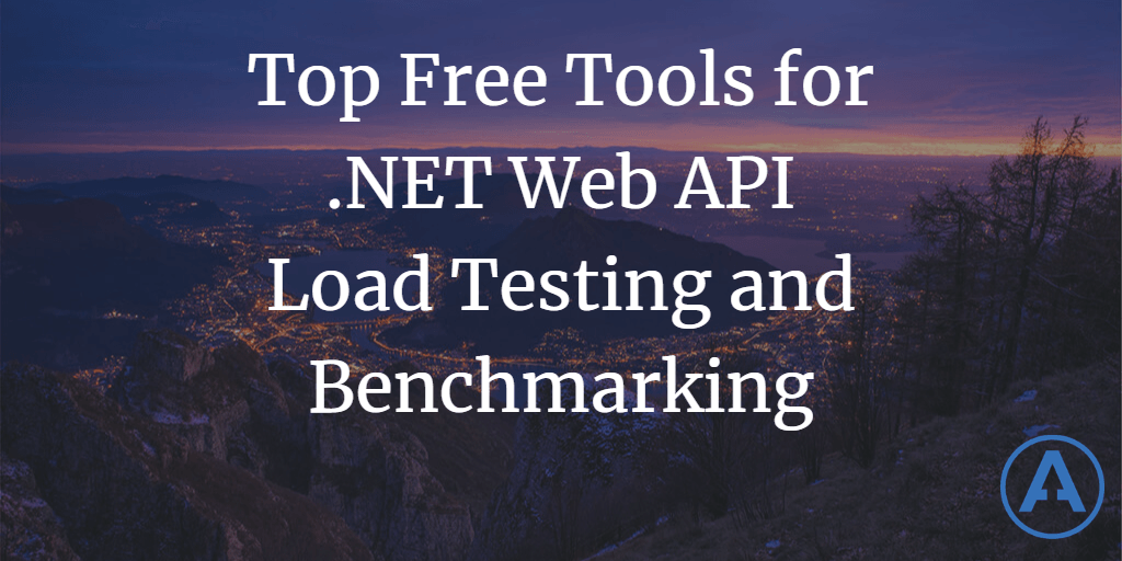 Top Free Tools for .NET Web API Load Testing and Benchmarking