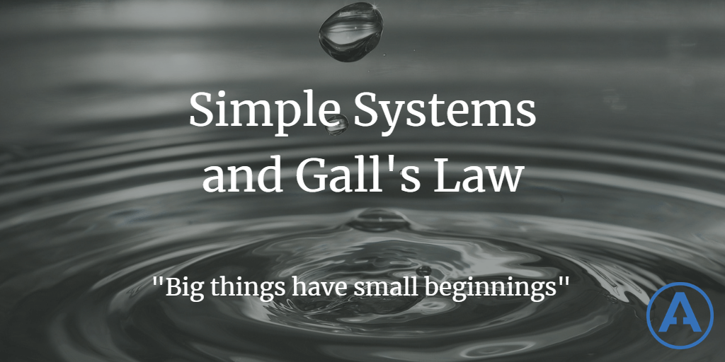 Simple Systems and Gall's Law
