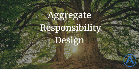 featured image thumbnail for post Aggregate Responsibility Design