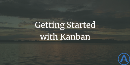 featured image thumbnail for post Getting Started with Kanban
