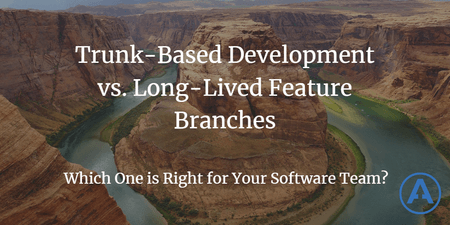 featured image thumbnail for post Trunk-Based Development vs. Long-Lived Feature Branches: Which One is Right for Your Software Team?