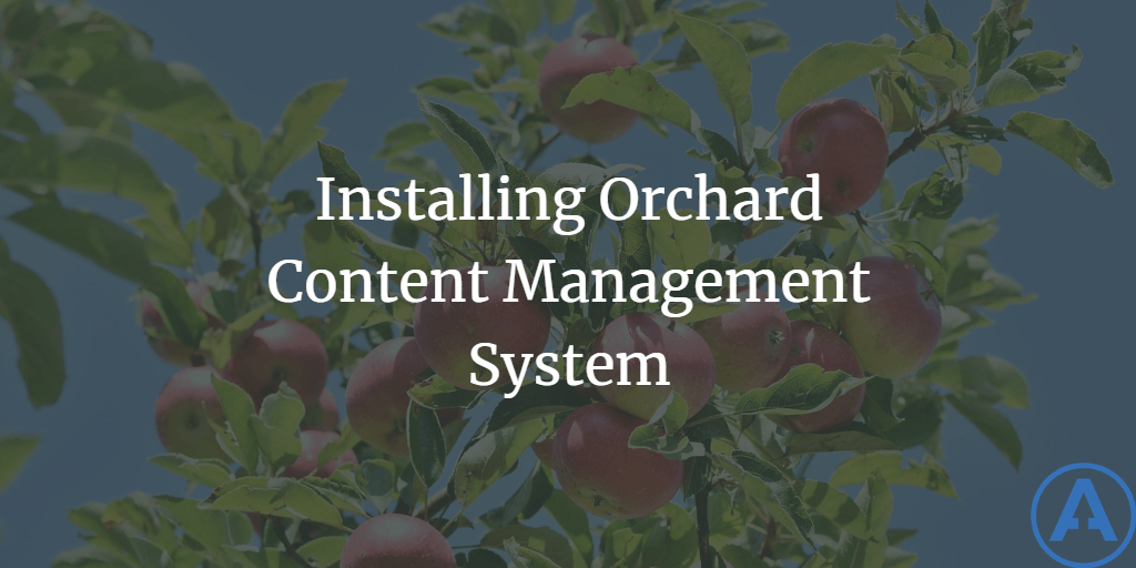 Installing Orchard Content Management System