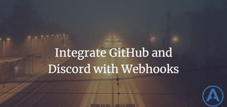featured image thumbnail for post Integrate GitHub and Discord with Webhooks