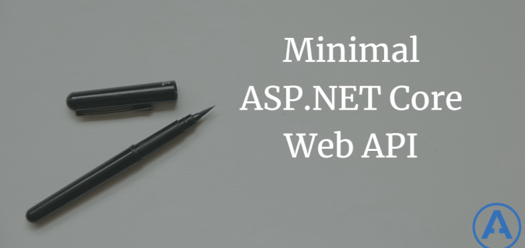 Minimal ASPNET Core Web API