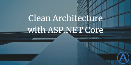 featured image thumbnail for post Clean Architecture with ASP.NET Core