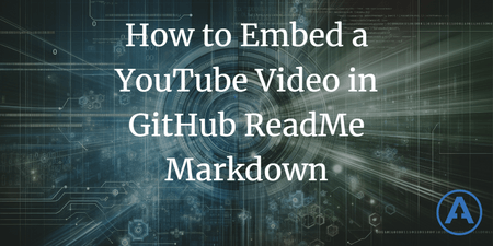 featured image thumbnail for post How to Embed a YouTube Video in GitHub ReadMe Markdown