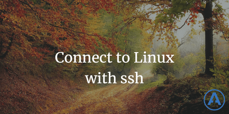 featured image thumbnail for post Connect to Linux with ssh