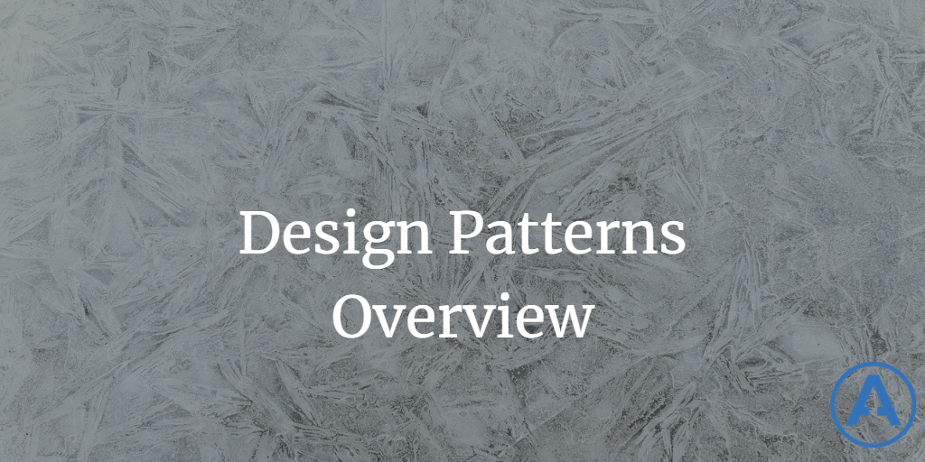 Design Patterns Overview