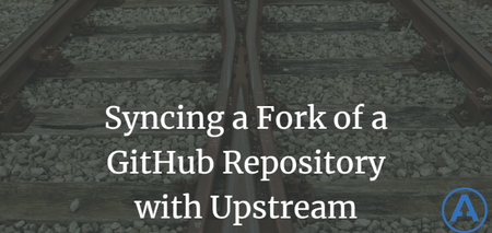 featured image thumbnail for post Syncing a Fork of a GitHub Repository with Upstream