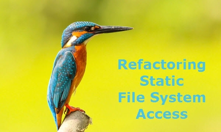 featured image thumbnail for post Refactoring Static File System Access