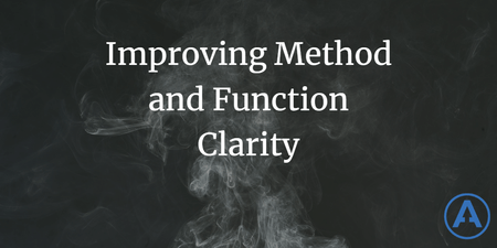 featured image thumbnail for post Improving Method and Function Clarity